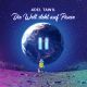ADEL TAWIL – Die Welt steht auf Pause (Quelle: BMG Rights Management)