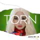 AVA MAX – Torn (Quelle: Atlantic) AVA MAX – Torn (Quelle: Atlantic)