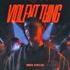 BEN DOLIC – Violent Thing (Quelle: Airforce1 Records)