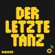 BOSSE – Der letzte Tanz (Quelle: Vertigo Berlin)