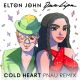 ELTON JOHN, DUA LIPA – Cold Heart (Pnau Remix) (Quelle: Mercury) ELTON JOHN, DUA LIPA – Cold Heart (Pnau Remix) (Quelle: Mercury)