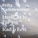 FRITZ KALKBRENNER – Daylight Is Falling (Quelle: BMG Rights Management)