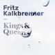 FRITZ KALKBRENNER – Kings & Queens (Quelle: BMG Rights Management)