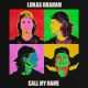 LUKAS GRAHAM – Call My Name (Quelle: Island Records) LUKAS GRAHAM – Call My Name (Quelle: Island Records)